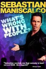 Watch Sebastian Maniscalco What's Wrong with People 123movieshub