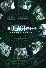 Watch The Beast Within: The Making of \'Alien\' 123movieshub