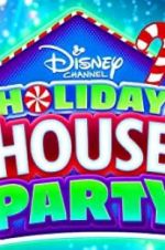 Watch Disney Channel Holiday House Party 123movieshub