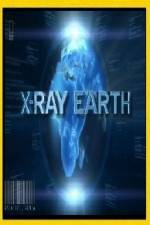 Watch National Geographic X-Ray Earth 123movieshub