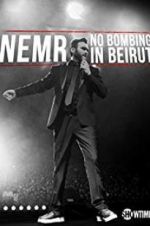 Watch NEMR: No Bombing in Beirut 123movieshub