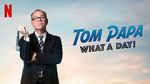 Watch Tom Papa: What a Day! (TV Special 2022) 123movieshub