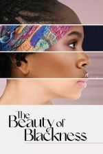 Watch The Beauty of Blackness 123movieshub