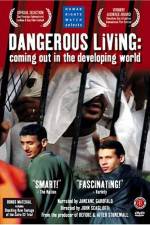 Watch Dangerous Living Coming Out in the Developing World 123movieshub