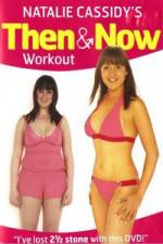 Watch Natalie Cassidy's Then And Now Workout 123movieshub
