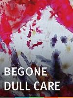 Watch Begone Dull Care 123movieshub