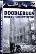 Watch The War File: Doodlebugs - Hitler's Terror Weapons 123movieshub