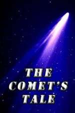 Watch The Comet's Tale 123movieshub