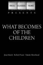 Watch What Becomes of the Children 123movieshub
