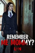 Watch Remember Me, Mommy? 123movieshub