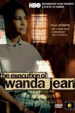 Watch The Execution of Wanda Jean 123movieshub