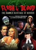Watch Flesh and Blood: The Hammer Heritage of Horror 123movieshub