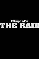 Watch Claycat's the Raid 123movieshub