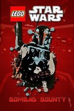 Watch Lego Star Wars: Bombad Bounty (TV Short 2010) 123movieshub