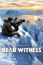 Watch Bear Witness 123movieshub