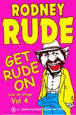 Watch Rodney Rude - Get Rude On 123movieshub