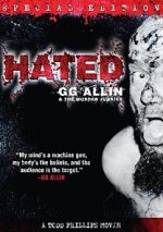 Watch Hated: GG Allin & the Murder Junkies 123movieshub