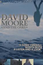 Watch The Making of David Moore and The Oars 123movieshub
