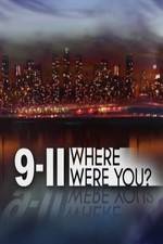 Watch 9/11: Where Were You? 123movieshub