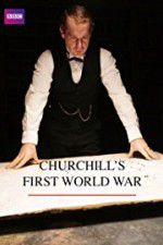 Watch Churchill\'s First World War 123movieshub