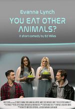 Watch You Eat Other Animals? (Short 2021) 123movieshub