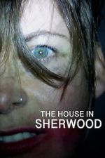 Watch The House in Sherwood 123movieshub