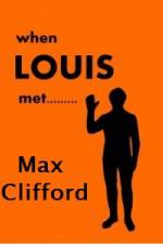 Watch When Louis Met Max Clifford 123movieshub