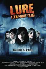 Watch Lure Teen Fight Club 123movieshub