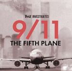 Watch TMZ Investigates: 9/11: The Fifth Plane (TV Special 2023) 123movieshub