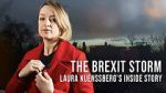 Watch The Brexit Storm: Laura Kuenssberg\'s Inside Story 123movieshub