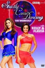 Watch Strictly Come Dancing: The Workout with Kelly Brook and Flavia Cacace 123movieshub