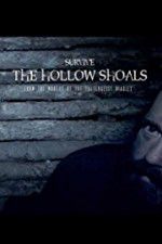 Watch Survive The Hollow Shoals 123movieshub