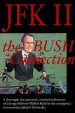 Watch JFK II The Bush Connection 123movieshub