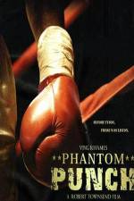 Watch Phantom Punch 123movieshub