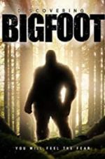 Watch Discovering Bigfoot 123movieshub