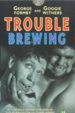 Watch Trouble Brewing 123movieshub