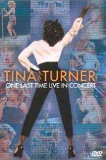 Watch Tina Turner: One Last Time Live in Concert 123movieshub
