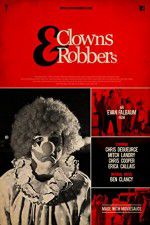 Watch Clowns & Robbers 123movieshub