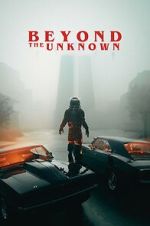 Watch Beyond the Unknown Online 123movieshub