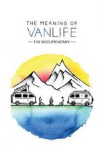 Watch The Meaning of Vanlife 123movieshub