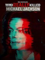 Watch TMZ Investigates: Who Really Killed Michael Jackson (TV Special 2022) 123movieshub