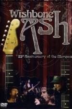 Watch Wishbone Ash: 25th Anniversary of the Marquee 123movieshub