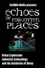 Watch Echoes of Forgotten Places 123movieshub