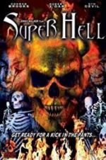 Watch Super Hell 123movieshub