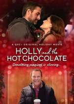 Watch Holly and the Hot Chocolate 123movieshub
