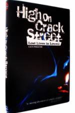 Watch High on Crack Street Lost Lives in Lowell 123movieshub