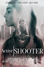 Watch Active Shooter 123movieshub