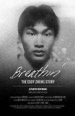 Watch Breathin\': The Eddy Zheng Story 123movieshub