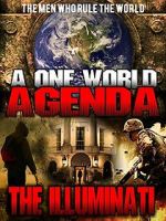 Watch A One World Agenda: The Illuminati 123movieshub