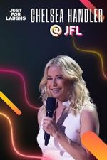 Watch Just for Laughs 2022: The Gala Specials - Chelsea Handler 123movieshub